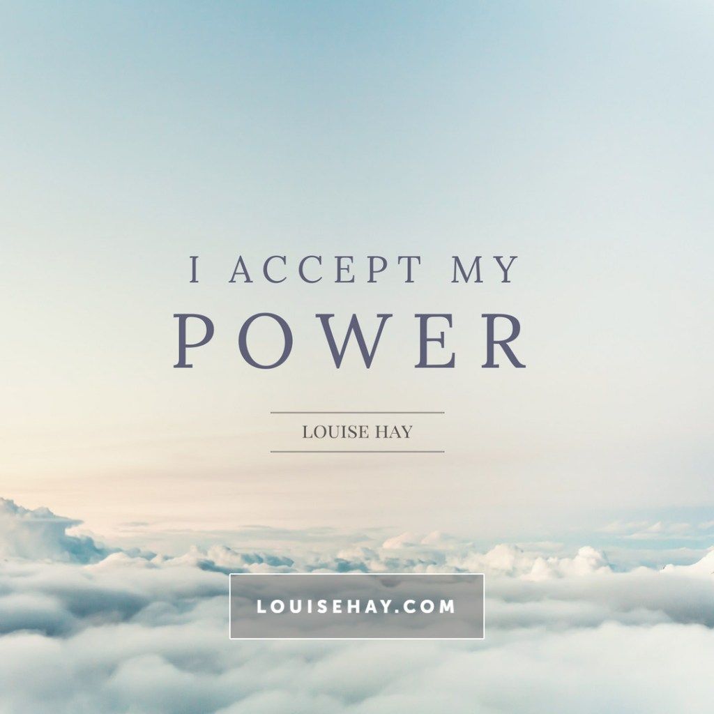 I accept my power Louise hay affirmations, Healing