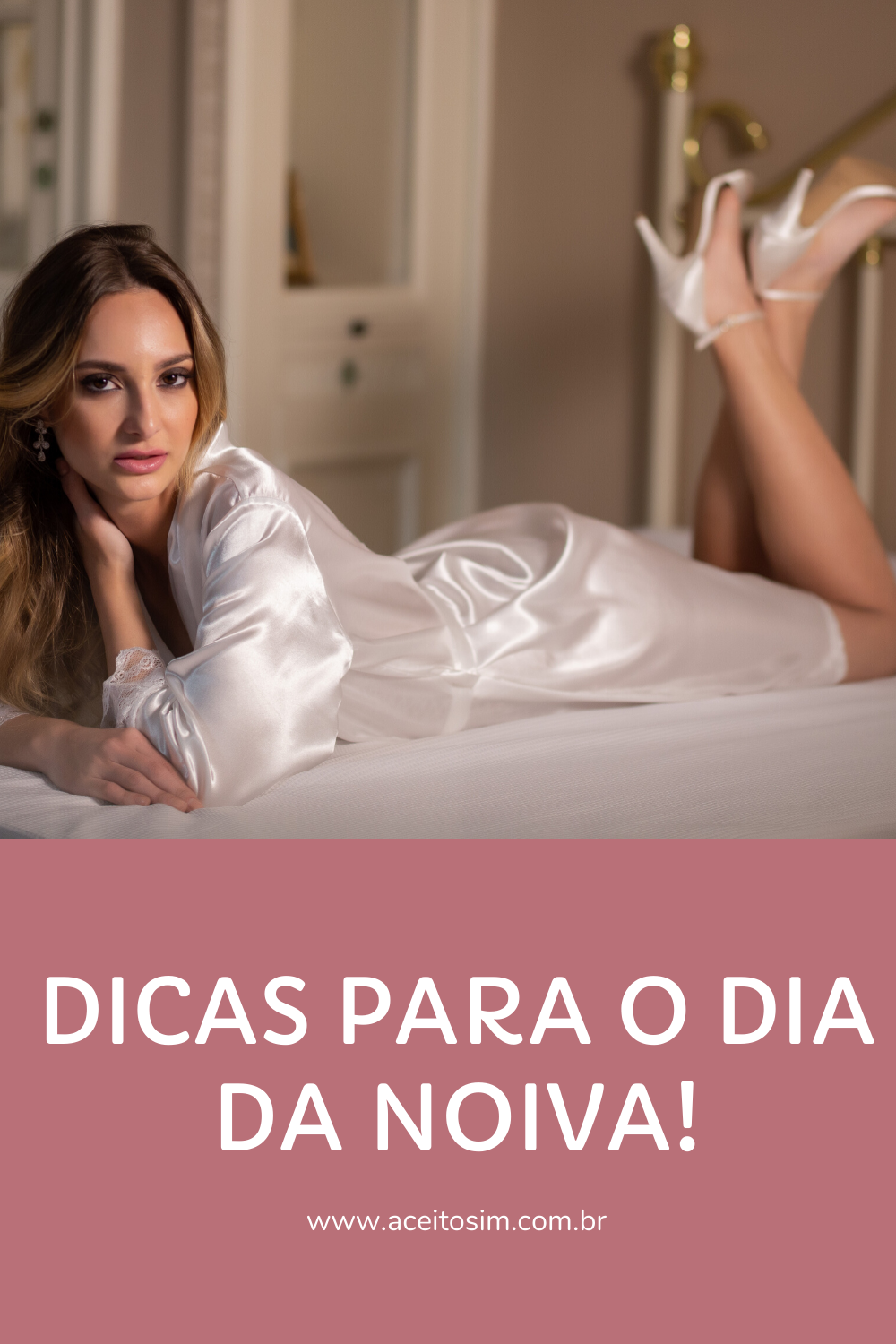 Dicas para o dia da noiva