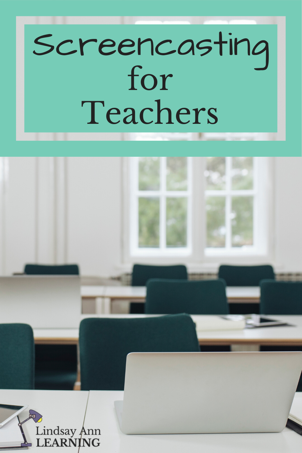 screencasting for teachers screencasting for teachers