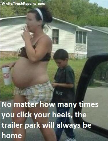 Omg Trailer Park Mom Shttp Daily Meme Tumblr Com Bad Parents