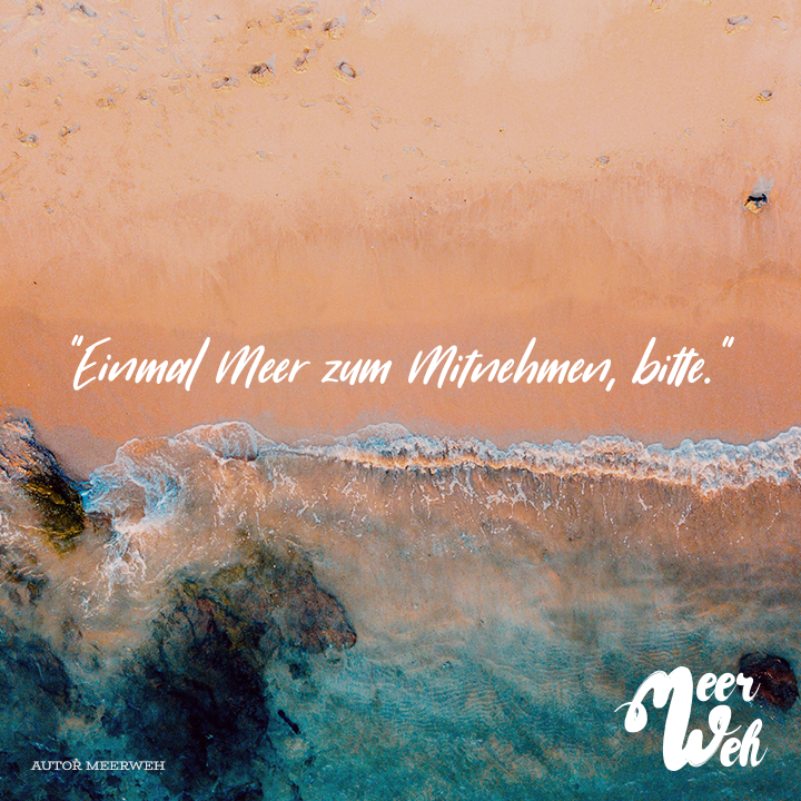 Einmal Meer Zum Mitnehmen Bitte Meerweh Visual Statements