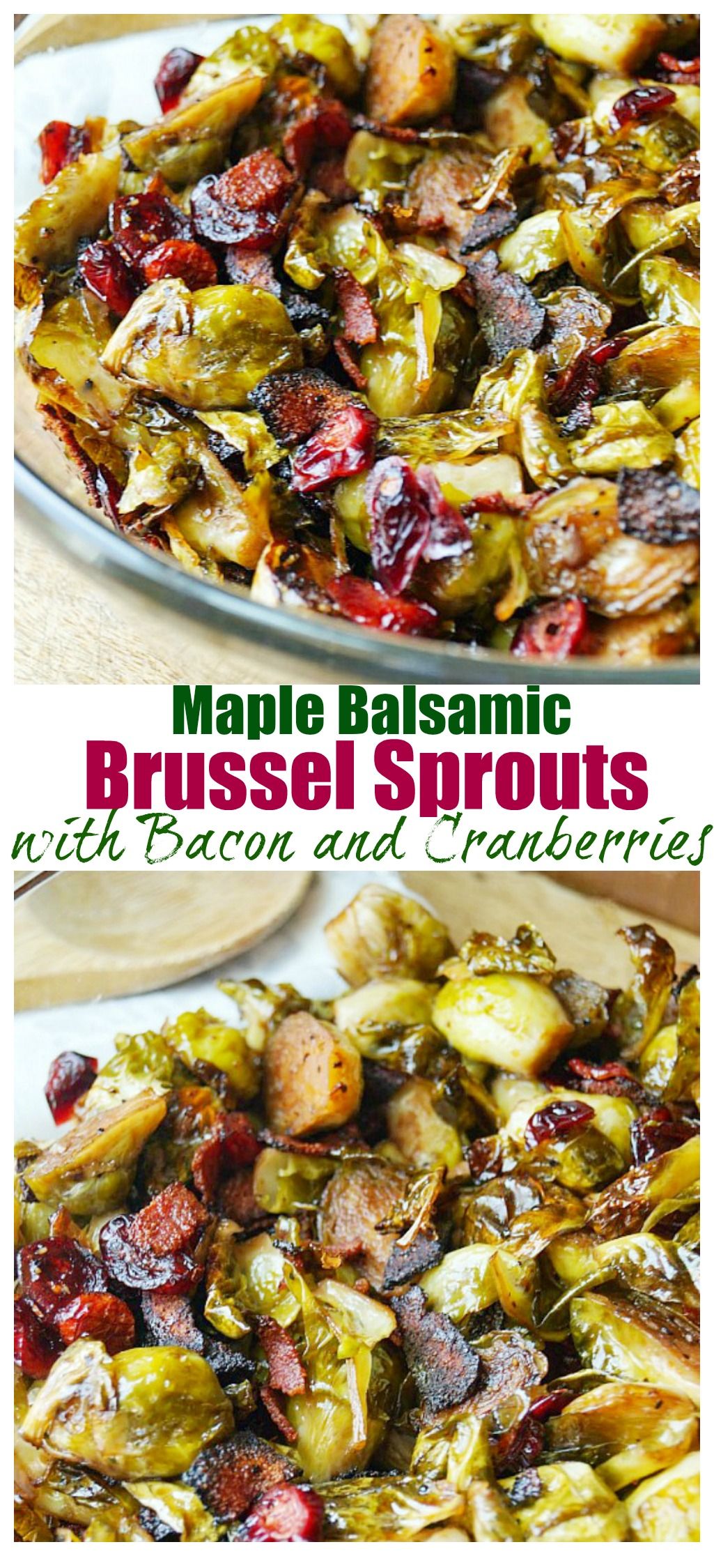 These Maple Balsamic Roasted Brussel Sprouts with Bacon and Cranberries are a delicious side dish for any dinner and are perfect for Thanksgiving dinner! Brussel Sprouts Cranberries, Thanksgiving Brussel Sprouts, Balsamic Brussel Sprouts, Sprouts With Bacon, Brussels Sprouts Recipe, Roasted Sprouts, Cranberry Recipes Thanksgiving, Thanksgiving Crockpot Recipes, Thanksgiving Dinner