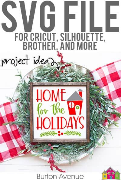 Download Home for the Holidays - Limited Time Free SVG File | Svg ...
