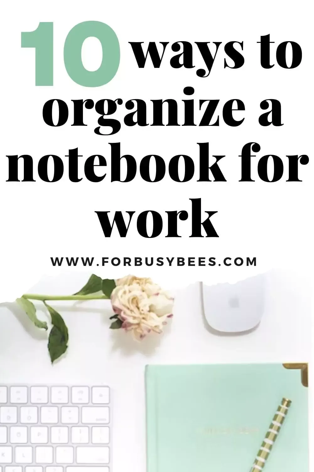 10 ways to organize a notebook for work