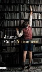 Yo Confieso Ebook Jaume Cabre 9788423345502 Descargar El Ebook Confesar Pdf Libros Descargar Libros Pdf