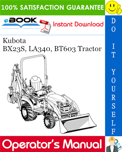 Kubota BX23S, LA340, BT603 Tractor Operator’s Manual | Kubota, Tractors