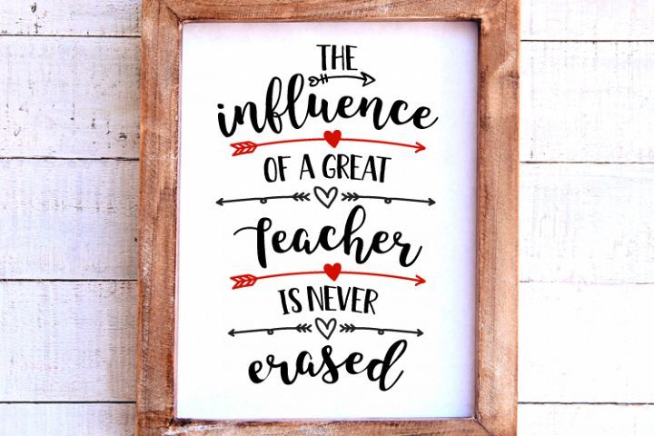Download The influence of a Great Teacher Is Never Erased Svg ...