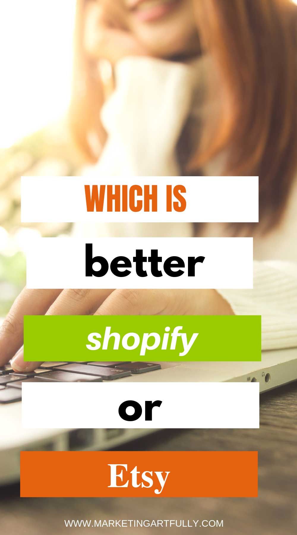 Etsy Versus Shopify : For Etsy Sellers and Digital Product Makers