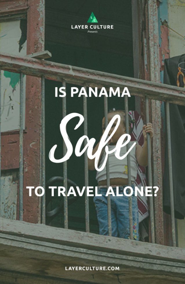 panama-safe-to-travel-in-2023-panama-city-safety-tips-best-solo