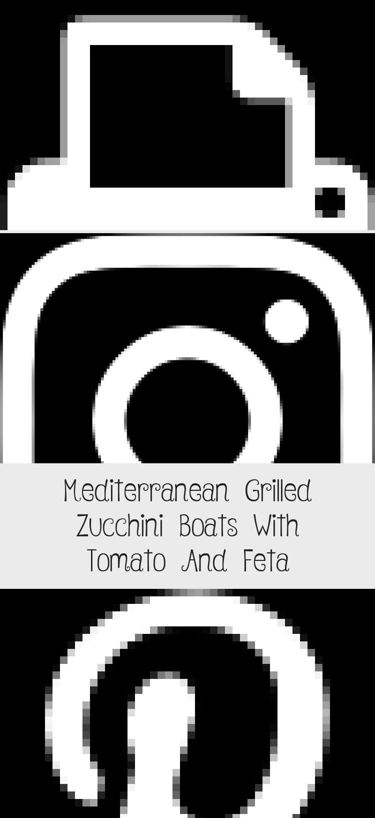 Mediterranean Grilled Zucchini Boats With Tomato And Feta - Dinner Recipes
