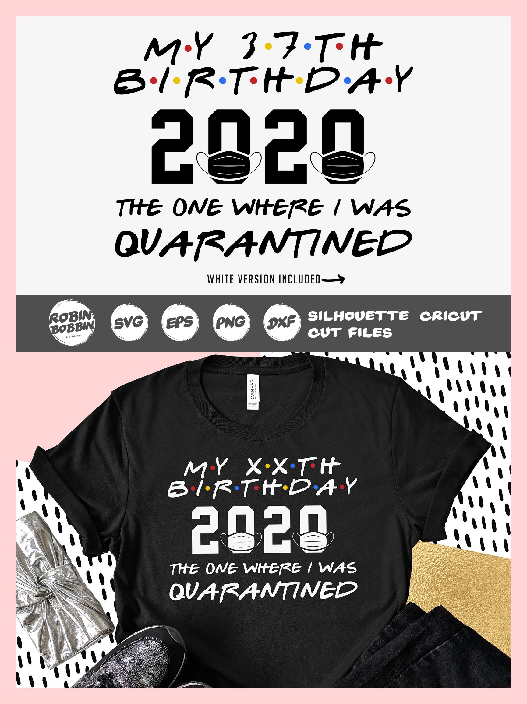 Download 37th Birthday 2020 Svg Thirty Seventh The One Where It Was My Etsy Svg Birthday Cricut