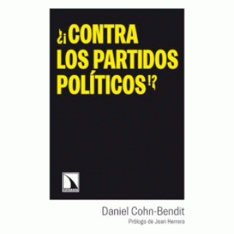 Contra Los Partidos Políticos Reflexiones De Un Apátrida Sin Partido Daniel Cohn Bendit Http Fama Us Es Recor Partidos Politicos Política Cataratas