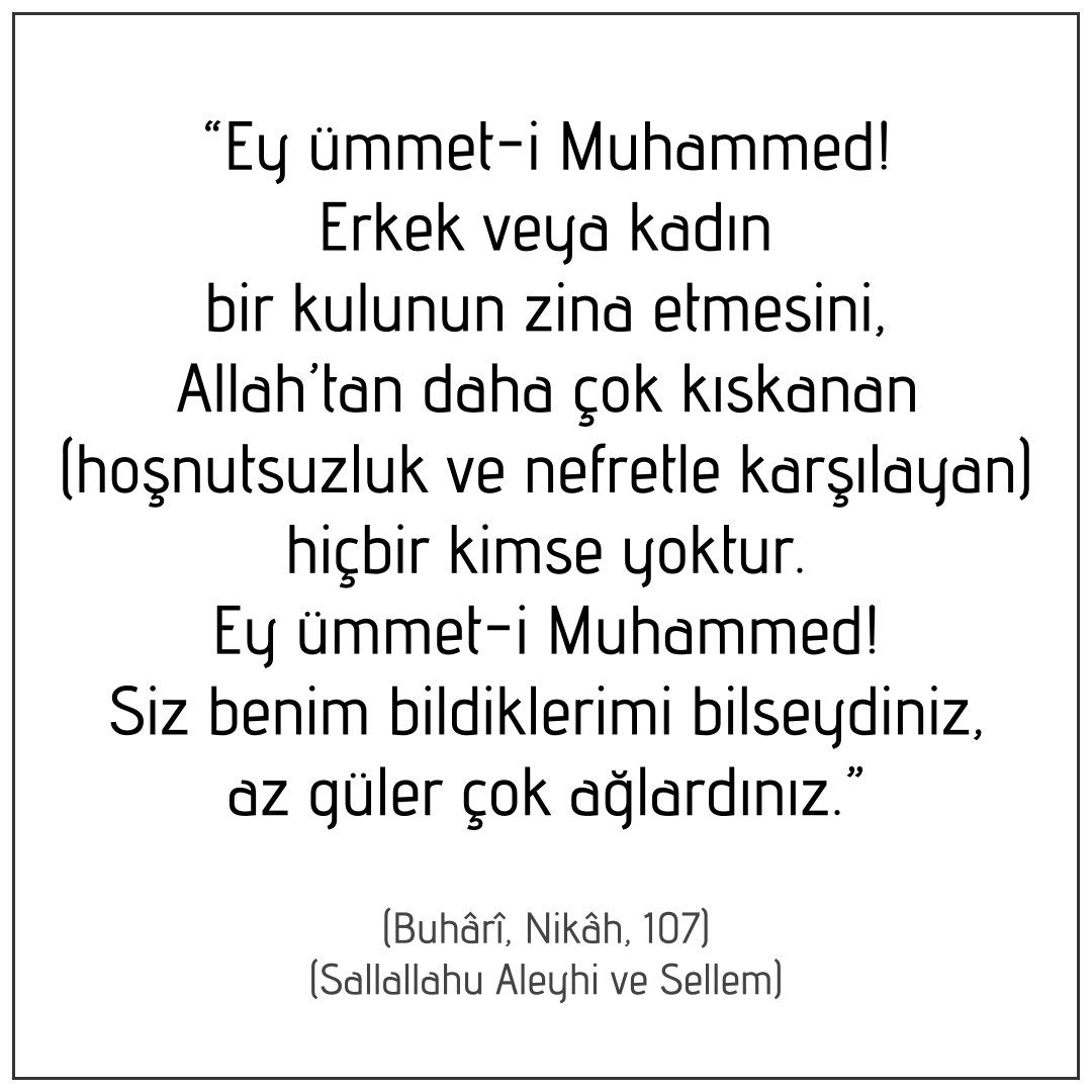 “Ey ümmet-i Muhammed! Erkek veya kadın bir kulunun zina etmesini, Allah’tan daha çok kıskanan (hoşnutsuzluk ve nefretle karşılayan) hiçbir kimse yoktur. Ey ümmet-i Muhammed! Siz benim bildiklerimi bilseydiniz; az güler, çok ağlardınız.” (Buhârî, Nikâh, 107) (Sallallahu Aleyhi ve Sellem) Allah, Word Search Puzzle, Math Equations, Words, Horse