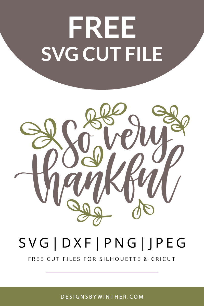 Download Free So very thankful SVG DXF PNG & JPEG | Cricut ...