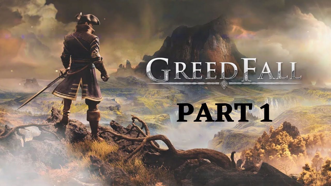 Greedfall Gameplay Part 1 Gameplay New Trailers Roleplay Greedfall Gameplay Part 1 Gameplay New Trailers Roleplay
