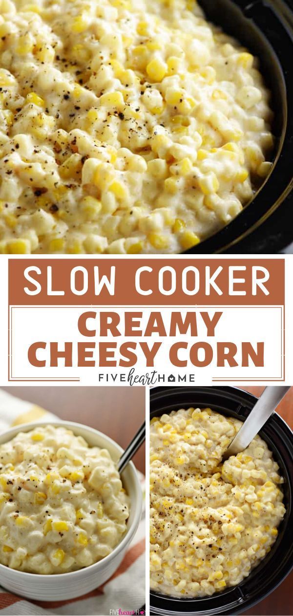 Slow Cooker Creamy Cheesy Corn