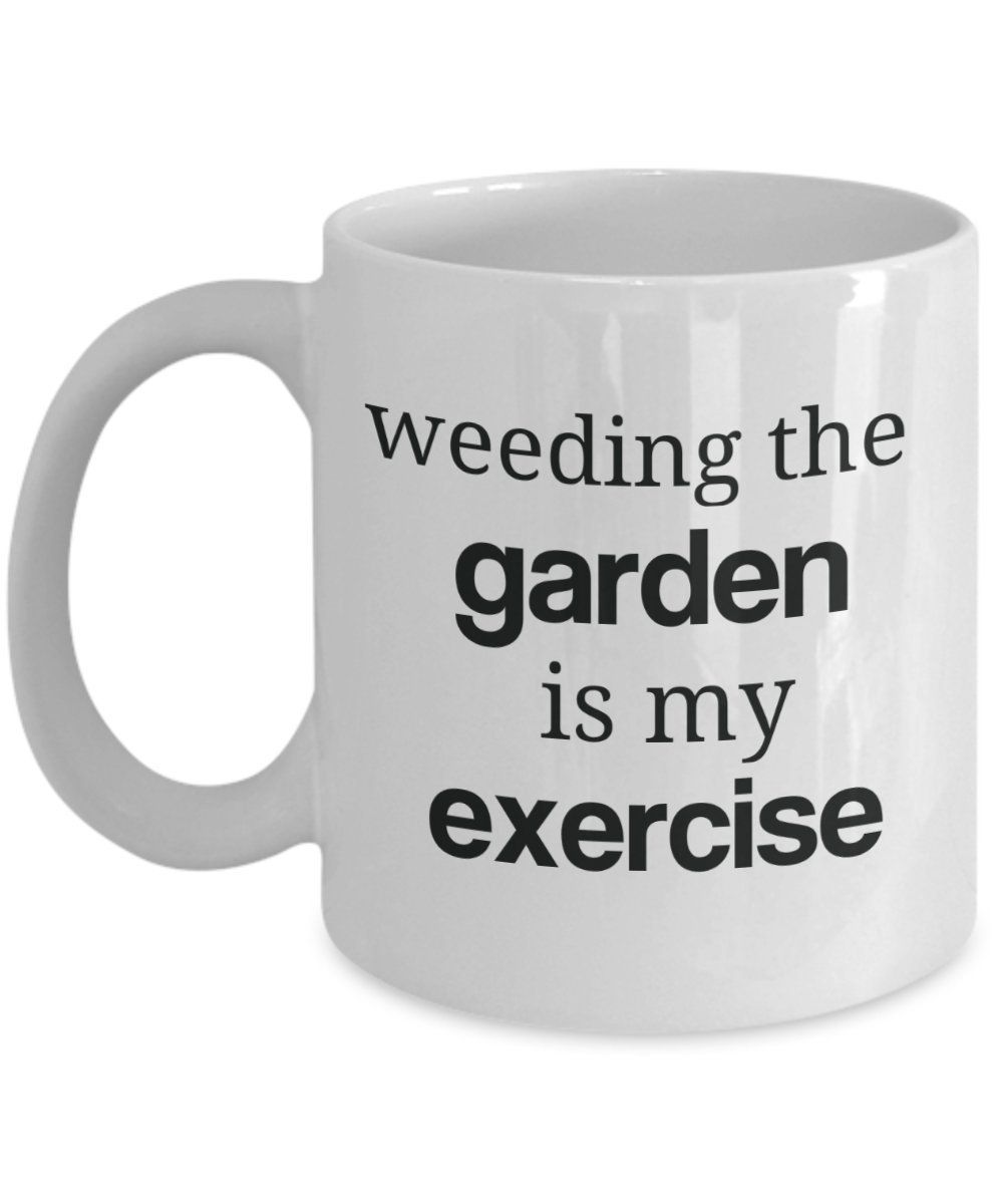 Amazon Com Blu Spudz Weeding The Garden Is My Exercise Mug 15 Oz