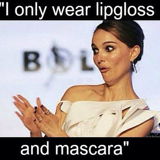 I Don T Wear Makeup Except For A Lipbalm But You Know What I Do