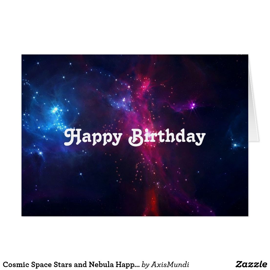 Cosmic Space Stars and Nebula Happy Birthday Card | Zazzle.com | Happy