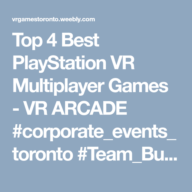 multiplayer video game psvr games