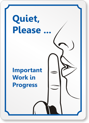 reminder could be helpful to ensure a quiet environment signs i