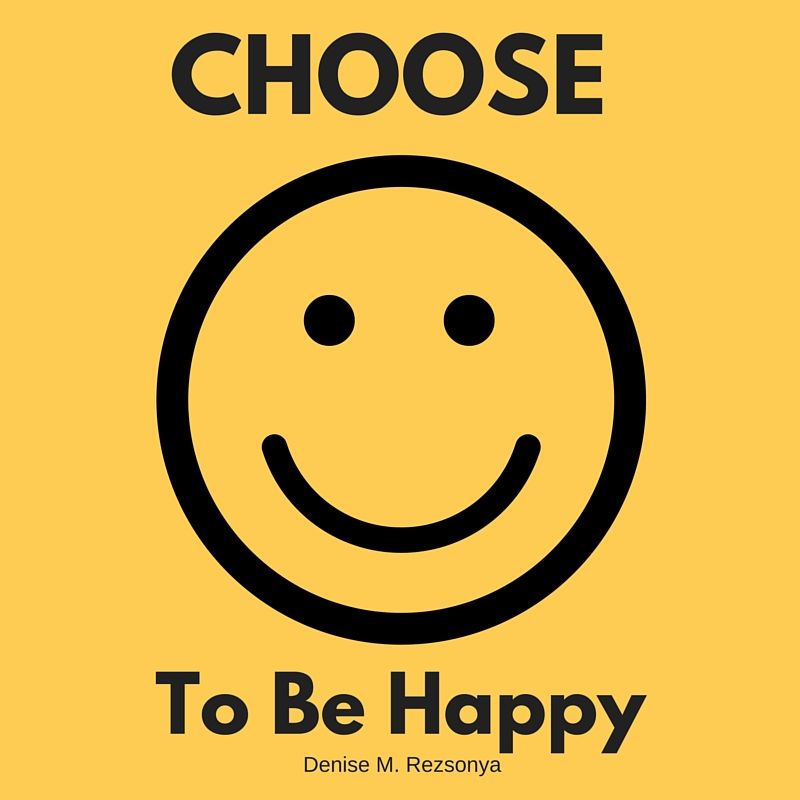 Choose to be Happy