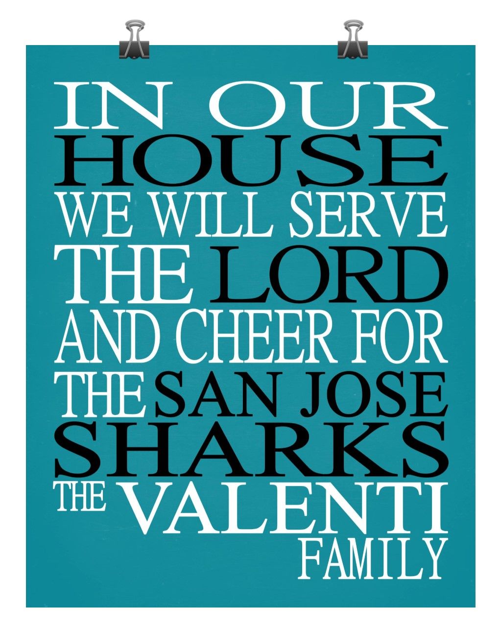 "In Our House, We Will Serve The Lord, And Cheer For The San Jose Sharks" Customized Family Name Wall Print. This is a perfect addition to any man cave, a great Birthday, Christmas or Father's Day gift, or a housewarming gift. Upon checkout, in "notes to seller", simply enter the name you want on the print.All of our prints are designed by me in my studio in Citrus Hills, Florida. All of my prints are printed using a professional printer with premium professional paper.They are NOT FRAMED and ha Sports Prints, Sports Art, Chalkboard Background, San Jose Sharks, Serve The Lord, Professional Paper, Allusion, Postcard Size, Fathers Day Gifts