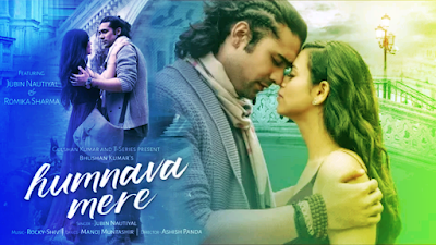 song humnava mere singer jubin nautiyal music rocky shiv lyrics song humnava mere singer jubin nautiyal music rocky shiv lyrics