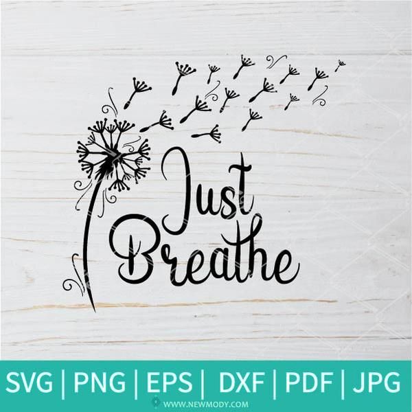 Download Just Breathe SVG - Inspirat... in 2020 | Hand lettered svg ...
