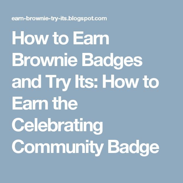 How To Earn Brownie Badges And Try Its How To Earn The Celebrating How To Earn Brownie Badges And Try Its How To Earn The Celebrating