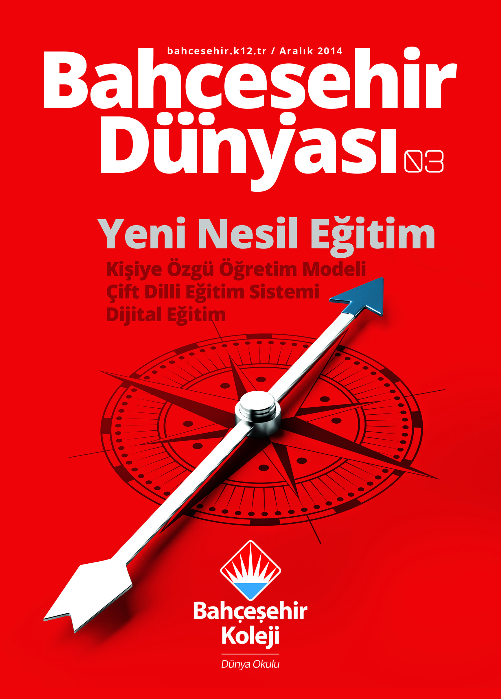 Bahcesehir Koleji Icin Hazirladigimiz Bahcesehir Dunyasi Dergisi 3 Sayisi Bahcesehir Bahcesehir Koleji Icin Hazirladigimiz Bahcesehir Dunyasi Dergisi 3 Sayisi Bahcesehir
