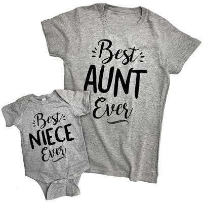 Best Aunt Ever Fashion T - Best Niece Ever Onesie #auntshirts
