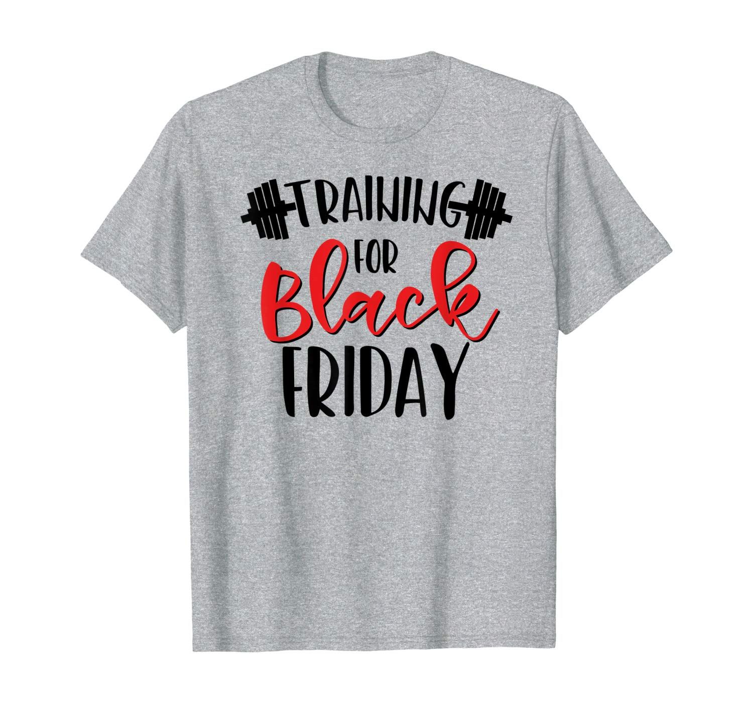 Training for Black Friday Funny T-Shirt #blackfridayfunny