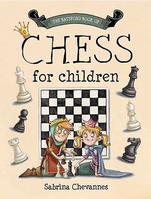 The #batsford book of chess for #children, #sabrina chevannes book - chess score sheet The #batsford book of chess for #children, #sabrina chevannes book - chess score sheet