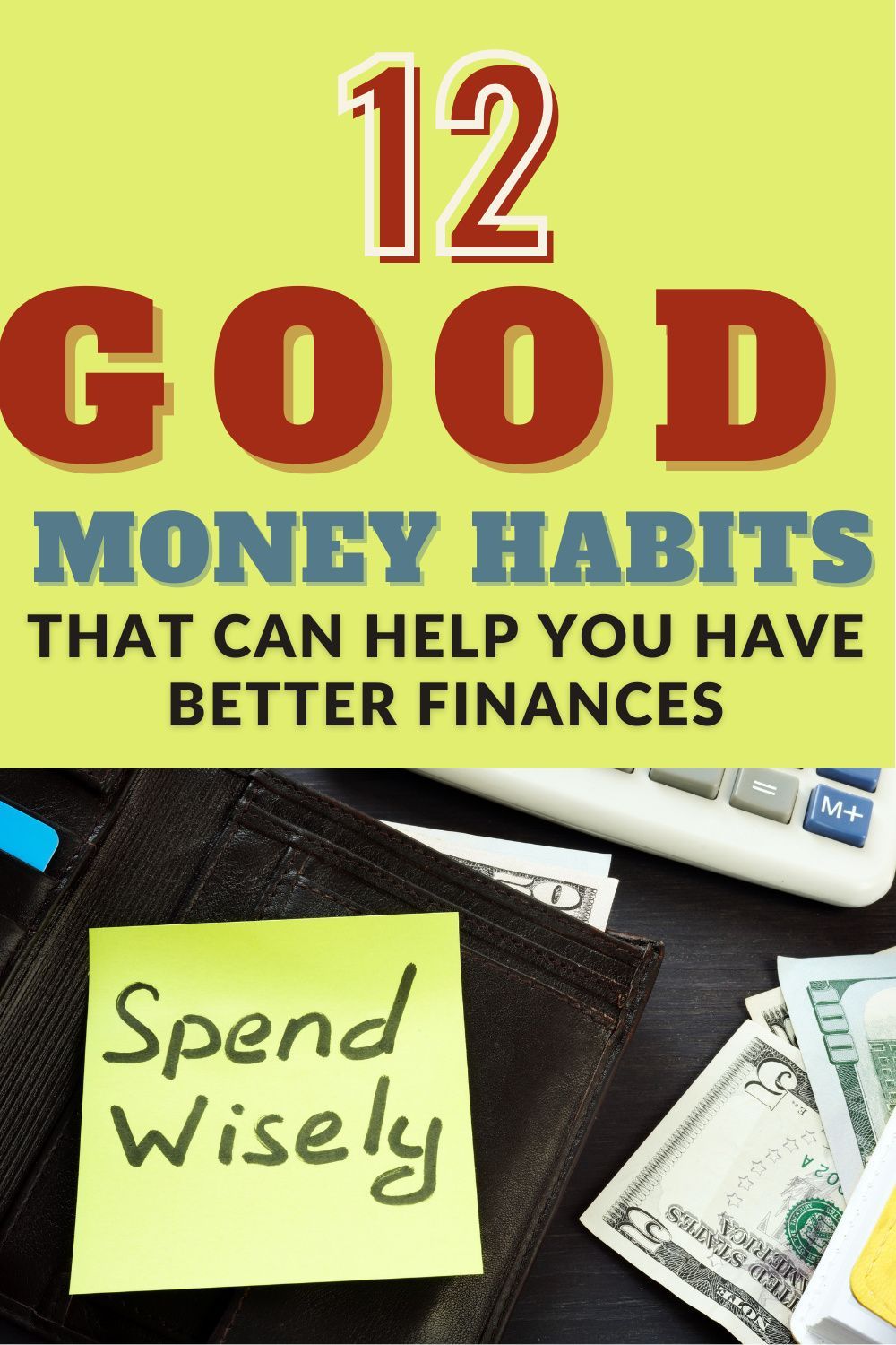 12 Good Money Habits That Can Help You Have Better Finances Finance