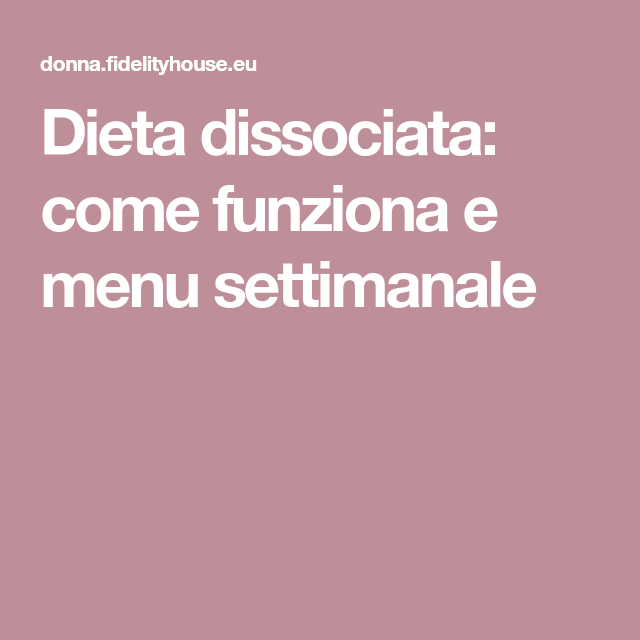 ricette dieta settimanale dissociata