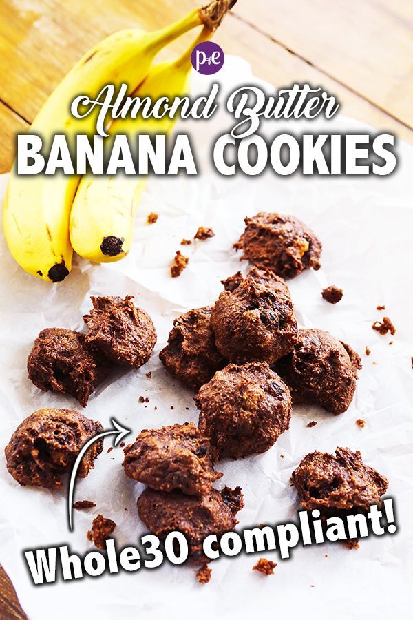 Whole 30 Desserts - Almond Butter Banana Cookies - Whole 30 Desserts - Almond Butter Banana Cookies -
