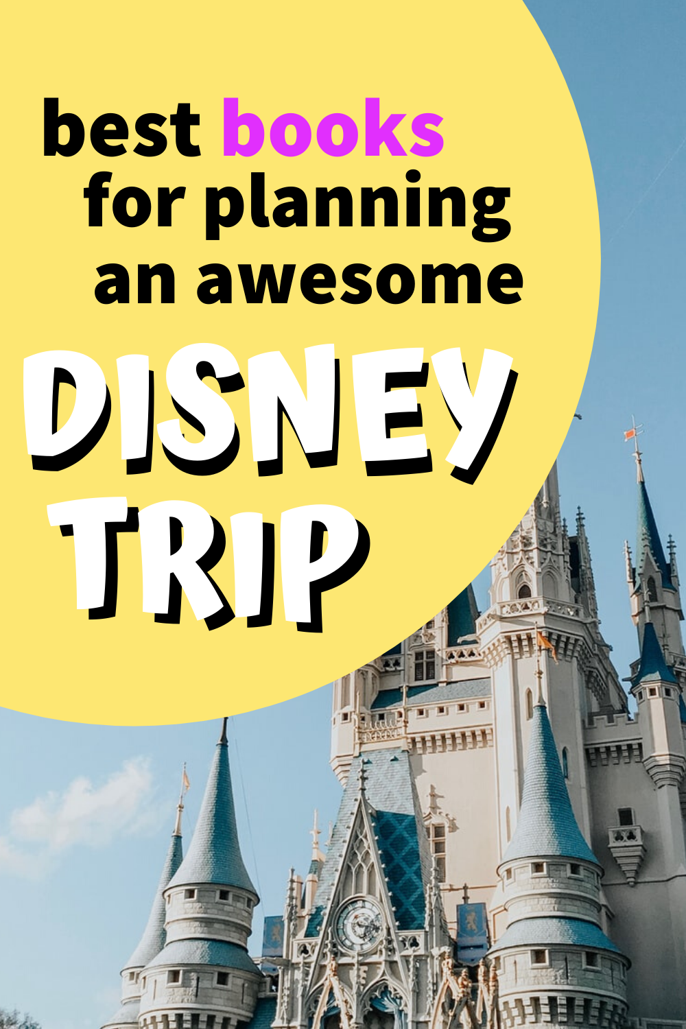 Best Disney World Guide Books and Planners (July 2021) Disney world