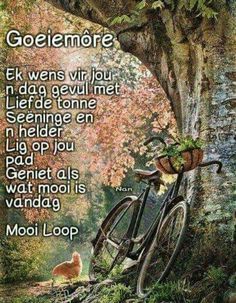 Morning Qoutes, Morning Inspirational Quotes, Good Morning Good Night, Good Morning Wishes, Lekker Dag, Evening Greetings, Afrikaanse Quotes, Goeie More, Goeie Nag