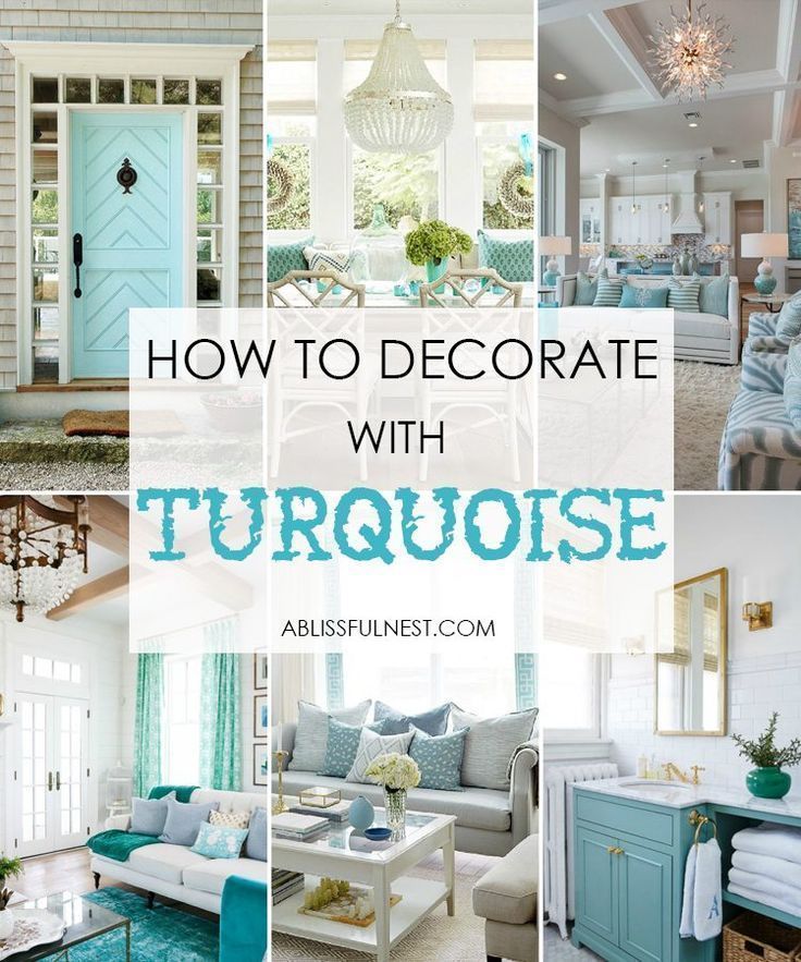 How To Decorate With Turquoise