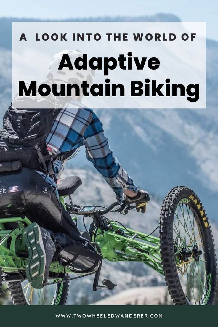 Pinterest pin with adaptive mountain biker riding three-wheeled bike in mountains.