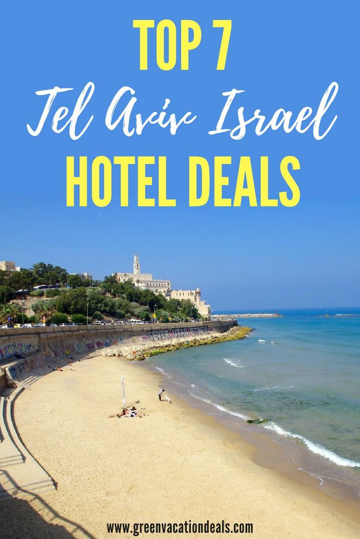 Top 7 Tel Aviv Israel Hotel Deals