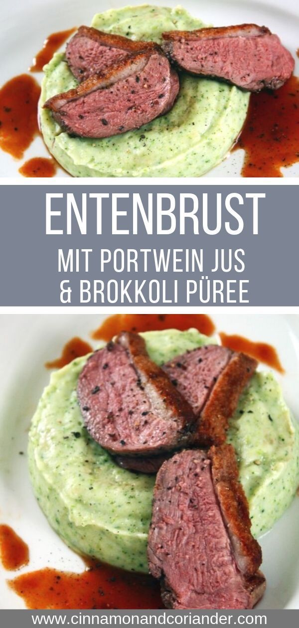 Entenbrust mit Portwein-Jus auf Brokkoli Püree