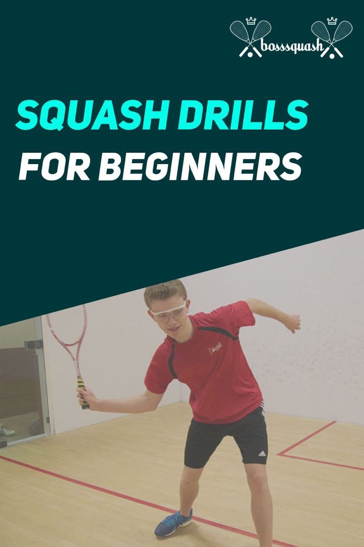 Squash Drills for Beginners Squash gear, Squash game