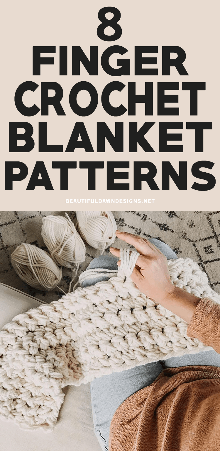 8 Chunky Finger Crochet Blanket Patterns - Beautiful Dawn Designs