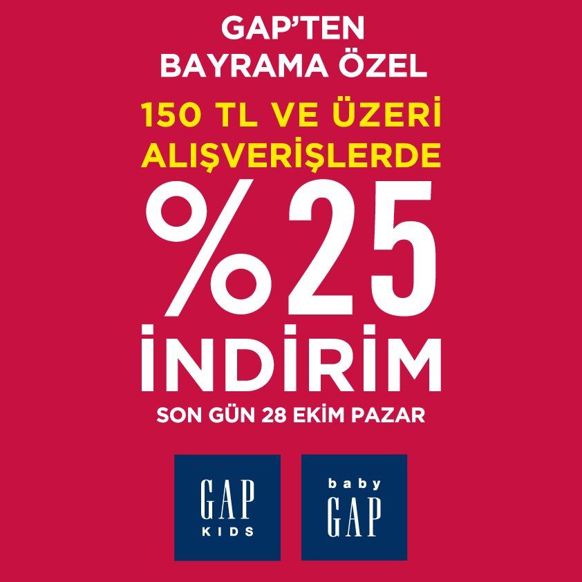 Gap Ten Bayrama Ozel 150 Tl Ve Uzeri Alisverisinize 25 Indirim Gap Mutlu