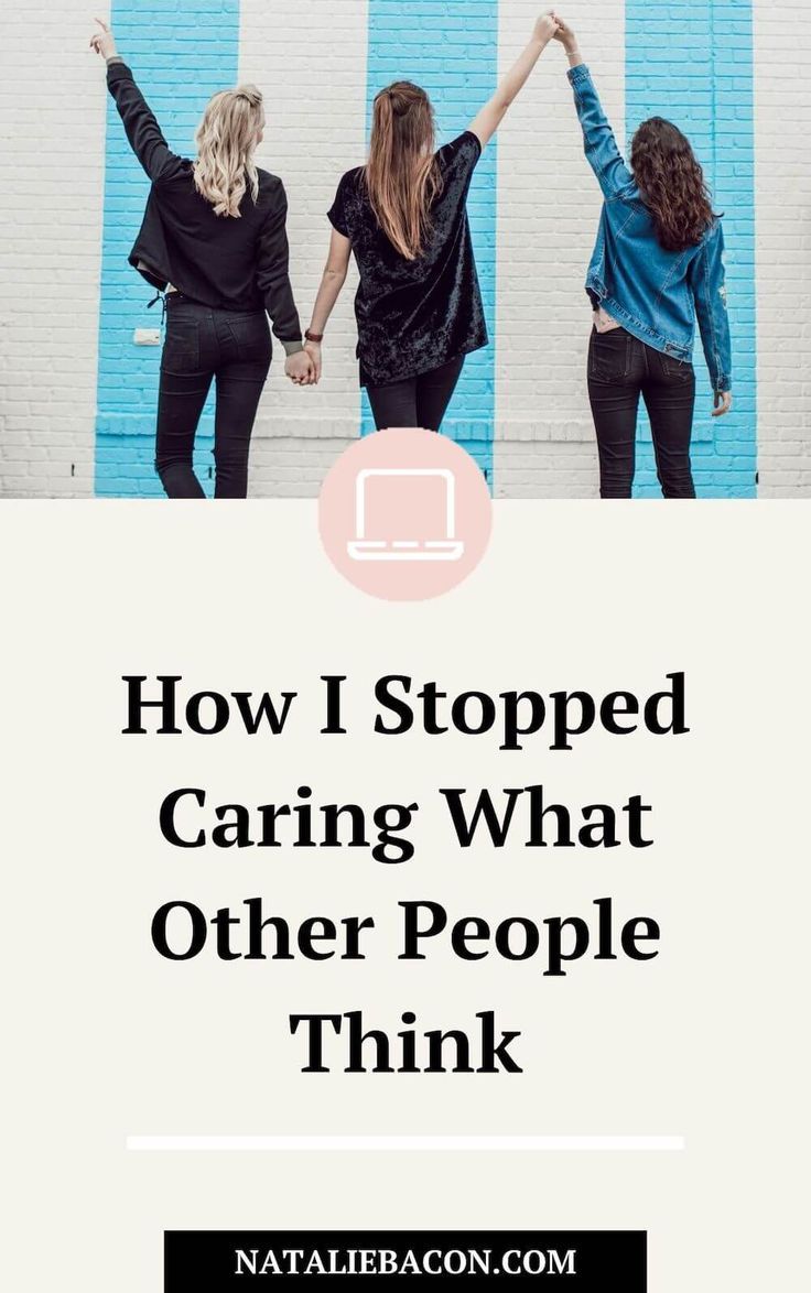 How To Stop Caring What Other People Think Leadership Development Self how-to-stop-caring-what-other-people-think-leadership-development-self