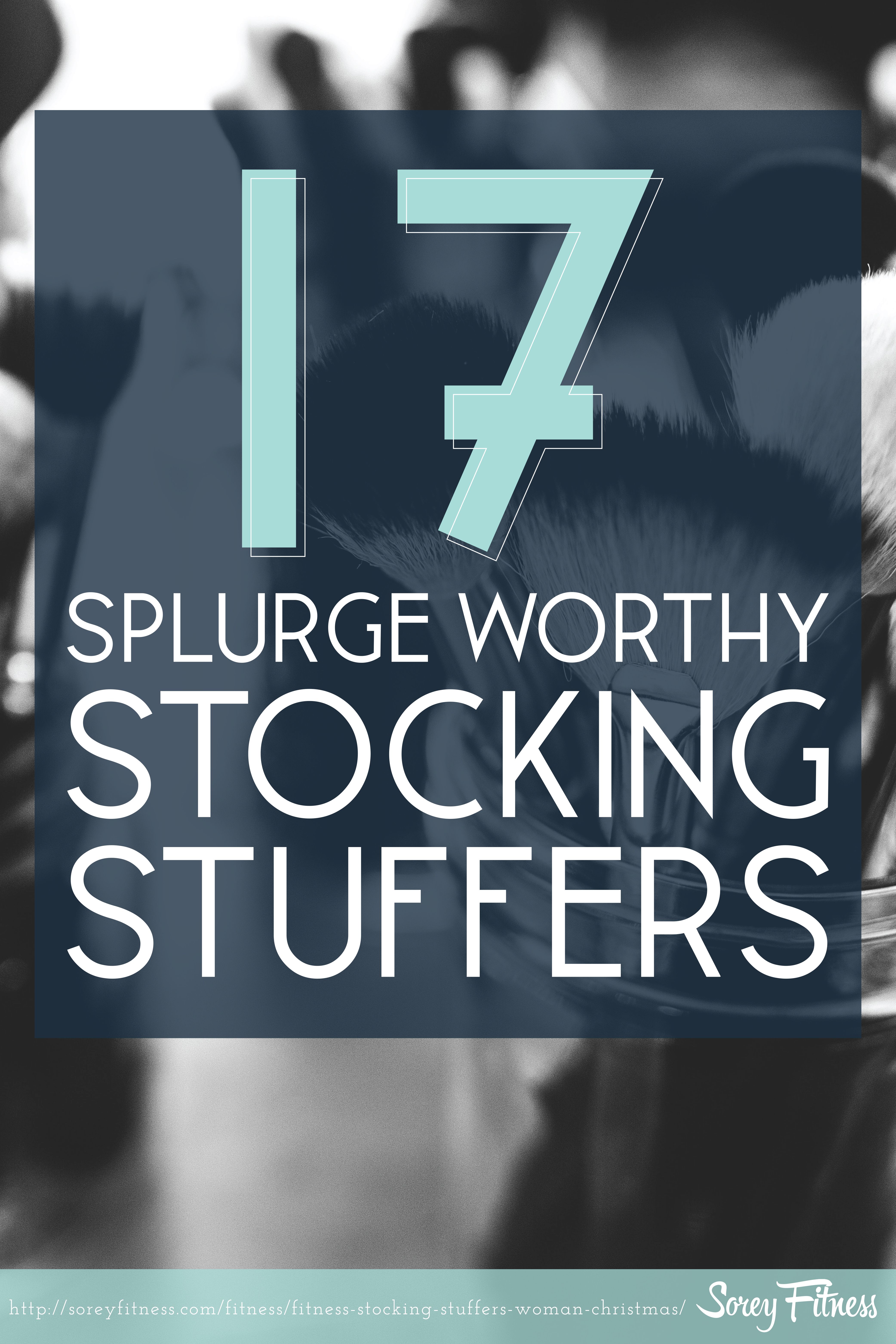 17 Fitness Stocking Stuffers Worth Every Penny Sorey Fitness 17 Fitness Stocking Stuffers Worth Every Penny Sorey Fitness