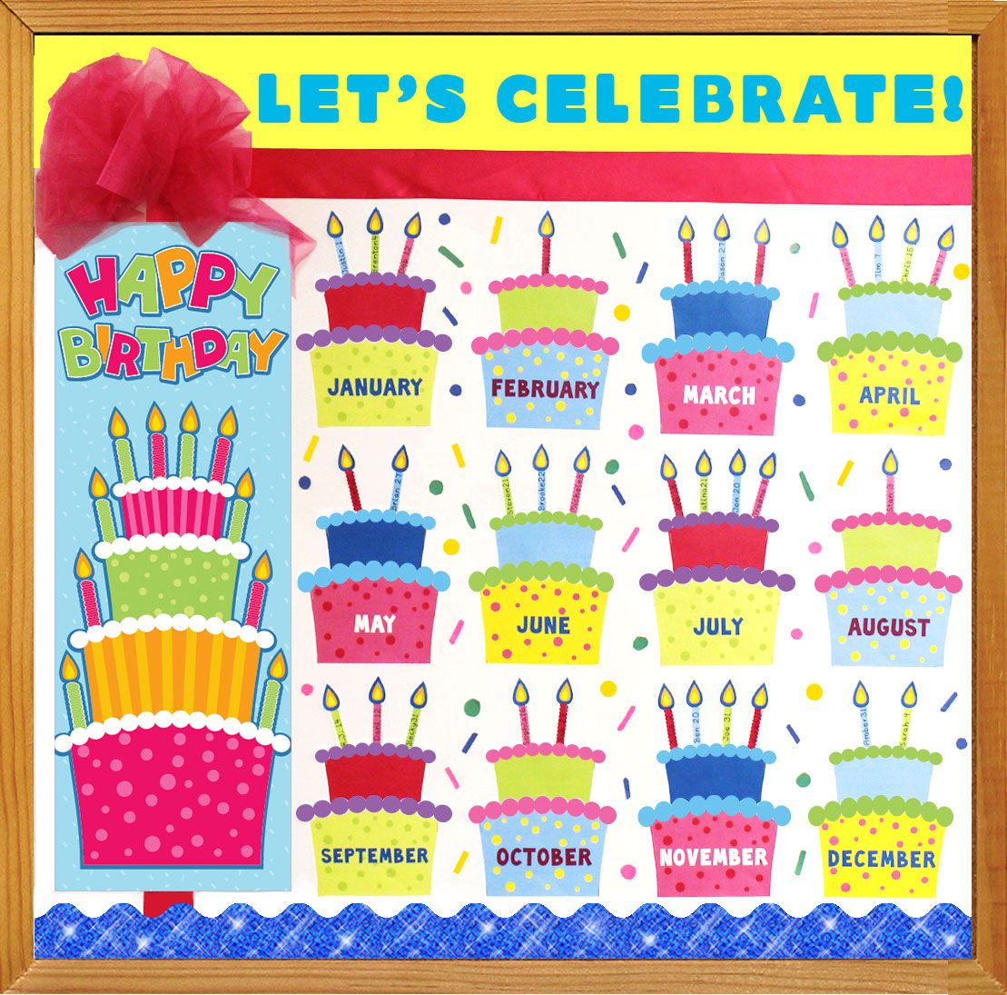 Make A Birthday Bulletin Board To Celebrate All Of Your Students 