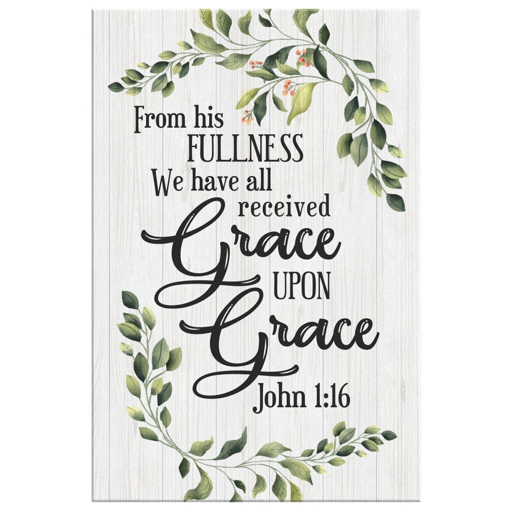 John 1 16 ESV Grace Upon Grace Wall Art Canvas Bible Verse Wall Art john-1-1-verse-of-the-day-for-12-23-2023